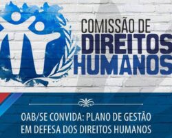 OAB/SE discutirá plano de gestão em defesa dos direitos humanos