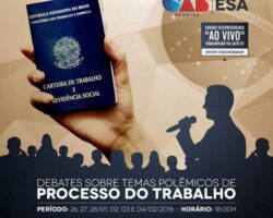 Curso da ESA/SE colocará em debate temas polêmicos de Processo de Trabalho