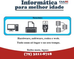 QUATRO VAGAS PARA O CURSO DE INFORMÁTICA PARA A MELHOR IDADE CAA/SE