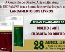 Mês de abril será marcado pelo lançamento dos livros “Direito e Arte” e “Filosofia do Direito”
