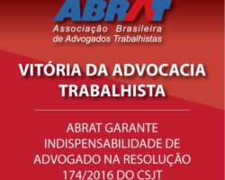 ABRAT garante indispensabilidade da advocacia em audiências de conciliação