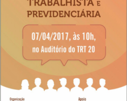 OAB/SE participará de debate sobre Reformas Trabalhista e Previdenciária