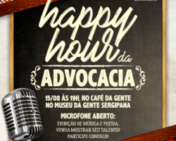 Happy Hour da Advocacia acontece no próximo dia 15