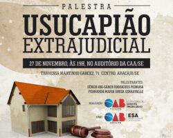 OAB promove palestra sobre Usucapião Extrajudicial