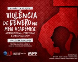 Em Sergipe, OAB e MPF promovem audiência pública sobre violência de gênero no meio acadêmico
