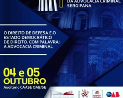OAB/SE apoia I Encontro Estadual da Advocacia Criminal Sergipana