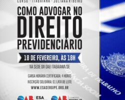 Curso sobre prática em Direito Previdenciário será realizado para advocacia da Região Agreste