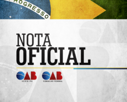 Nota Oficial da Diretoria do Conselho Federal e do Colégio de Presidentes da OAB