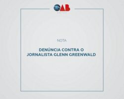 Nota sobre denúncia do jornalista Glenn Greenwald