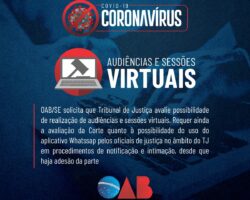 OAB/SE solicita que Tribunal de Justiça avalie possibilidade de realização de audiências e sessões virtuais