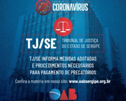 TJ/SE informa medidas adotadas e procedimentos necessários para pagamento de precatórios