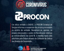 Diante dos reflexos do Covid-19, PROCON Estadual de Sergipe suspende prazos processuais