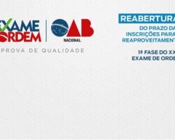 Exame de Ordem: reabertura de prazo das inscrições para reaproveitamento da 1ª fase do XXX EOU