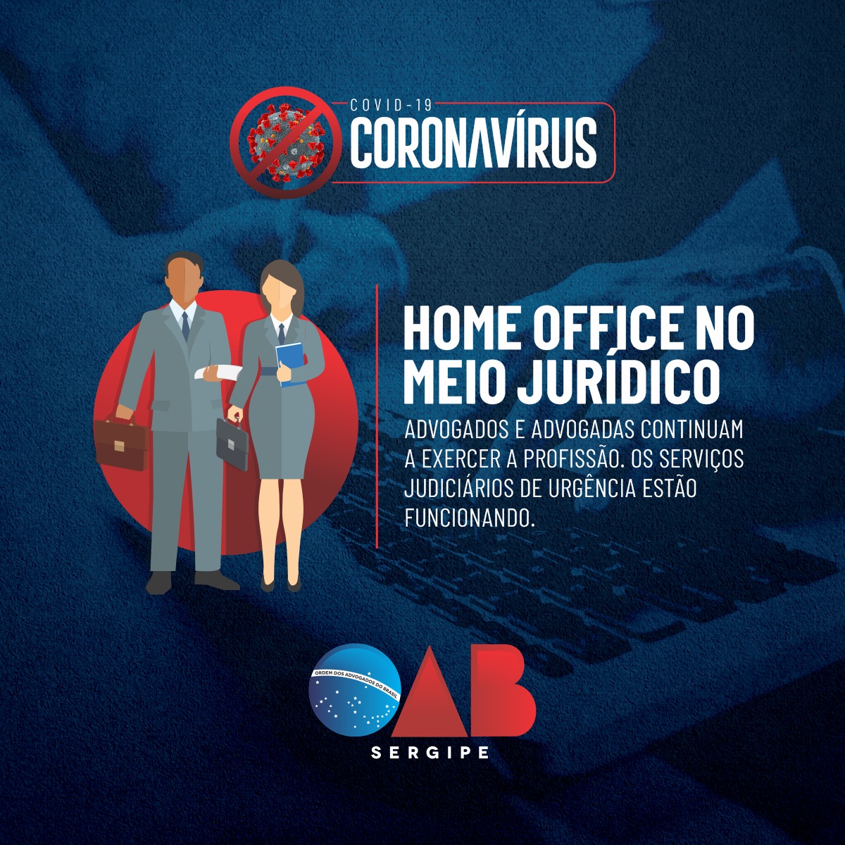 Home office no meio jurídico: advogados e advogadas continuam a exercer a  profissão - OAB/SE - Ordem dos Advogados do Brasil