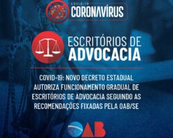 Covid-19: novo Decreto Estadual autoriza funcionamento gradual de escritórios de advocacia
