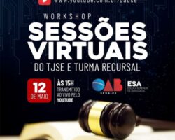 Workshop virtual sobre sessões por videoconferência do TJSE e da Turma Recursal acontece no dia 12 de maio