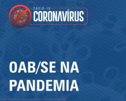 OAB/SE apresenta Boletim sobre ações adotadas desde o início da pandemia do Coronavírus