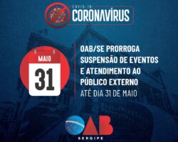 OAB/SE prorroga suspensão de realização de eventos, reuniões presenciais e regime de funcionamento da entidade até 31 de maio