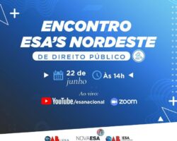 “Encontro ESAs Nordeste” acontece no dia 22 de junho e aborda motes relativos ao Direito Público