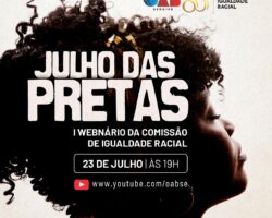 OAB/SE realiza Webnário Julho das Pretas