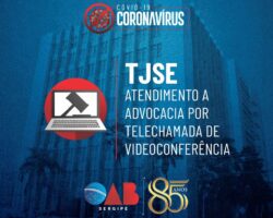 Tribunal de Justiça de Sergipe institui regime de atendimento presencial à advocacia por videoconferência