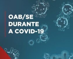 OAB/SE lança segundo Boletim sobre as ações adotadas durante a pandemia do Coronavírus