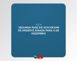 Segunda fase do XXXI Exame de Ordem é adiada para 6 de dezembro