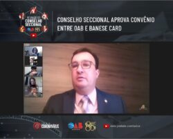 Conselho Seccional aprova convênio entre OAB e Banese Card
