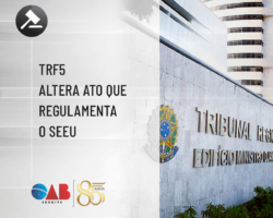 TRF5 altera Ato que regulamenta o SEEU