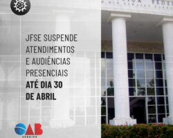 JFSE suspende atendimentos e audiências presenciais até dia 30 de abril