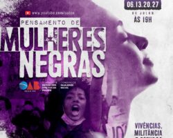 Julho será marcado por ciclo de palestras “Pensamento de Mulheres Negras: vivência, militância e estudos”