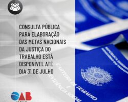 Consulta Pública para elaboração das metas nacionais da Justiça do Trabalho está disponível até dia 31 de julho