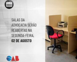 Salas da advocacia serão reabertas nesta segunda-feira, 02