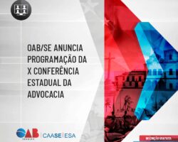 OAB/SE anuncia programação da X Conferência Estadual da Advocacia