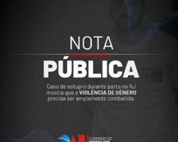 Caso de estupro durante parto no RJ mostra que a violência de gênero precisa ser amplamente combatida