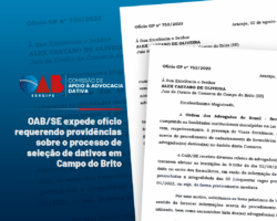 OAB/SE expede ofício requerendo providências sobre o processo de seleção de dativos em Campo do Brito