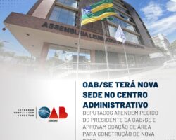 Deputados atendem pedido do presidente da OAB/SE e aprovam doação de área para construção de nova sede