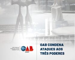 OAB condena ataques aos Três Poderes