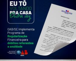 OAB/SE implementa Programa de Regularização Financeira para débitos referentes a anuidade