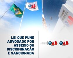 Lei que pune advogado por assédio ou discriminação é sancionada