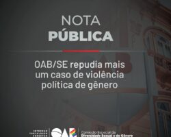 OAB/SE repudia mais um caso de violência política de gênero