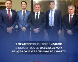 TJSE atende solicitação da OAB/SE e inicia estudo de viabilidade para criação da 2ª Vara Criminal de Lagarto