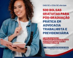 OAB/SE oferta 500 vagas gratuitas para especialização em Direito Trabalhista e Previdenciário