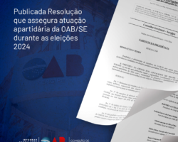 Publicada Resolução que assegura atuação apartidária da OAB/SE durante as eleições 2024