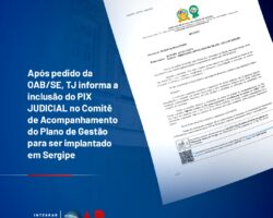 Após pedido da OAB/SE, TJ informa a inclusão do Pix Judicial no Comitê de Acompanhamento do Plano de Gestão