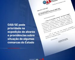 OAB/SE pede prioridade na expedição de alvarás e providências sobre situação de algumas comarcas do Estado