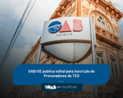 OAB/SE publica edital para inscrição de Procuradores do TED