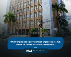 OAB Sergipe pede providências urgentes ao TJSE diante de falhas no sistema telefônico