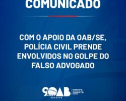 Com o apoio da OAB/SE, Polícia Civil prende envolvidos no golpe do falso advogado
