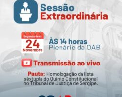 OAB/SE realiza sessão extraordinária para homologar lista sêxtupla do Quinto Constitucional nesta segunda-feira, 24